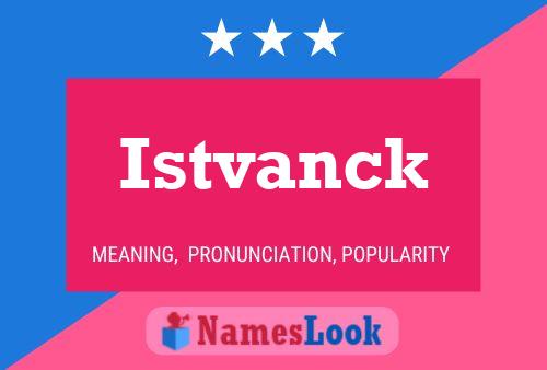 Постер имени Istvanck