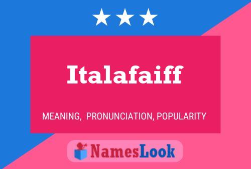 Постер имени Italafaiff