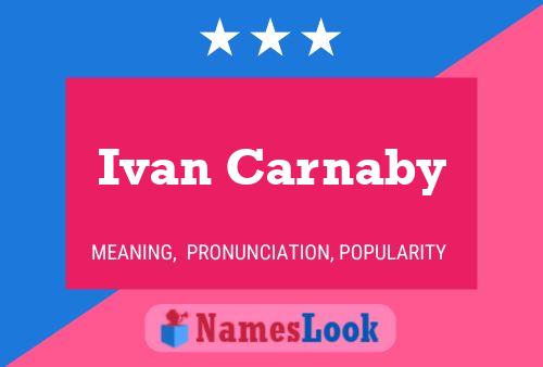 Постер имени Ivan Carnaby