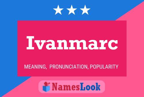 Постер имени Ivanmarc