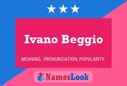 Постер имени Ivano Beggio