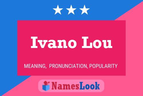 Постер имени Ivano Lou