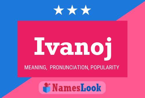 Постер имени Ivanoj