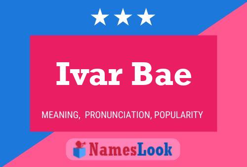 Постер имени Ivar Bae