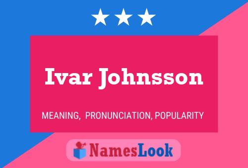 Постер имени Ivar Johnsson