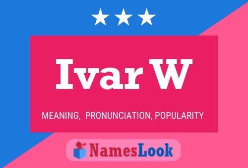 Постер имени Ivar W