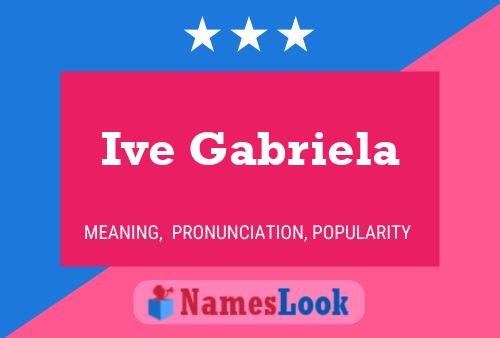 Постер имени Ive Gabriela