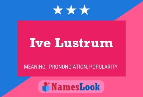 Постер имени Ive Lustrum