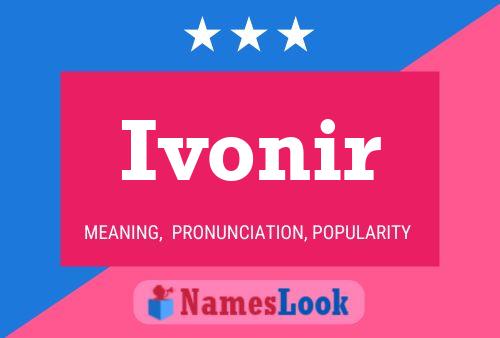 Постер имени Ivonir