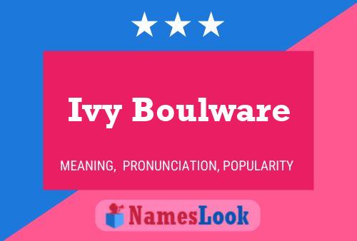 Постер имени Ivy Boulware