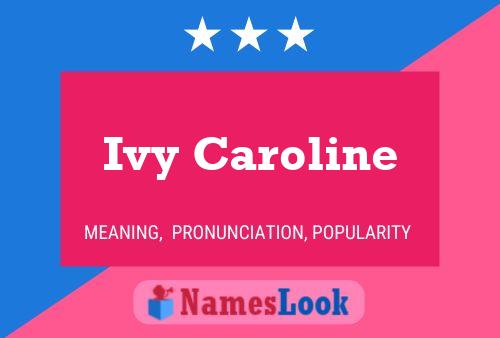 Постер имени Ivy Caroline