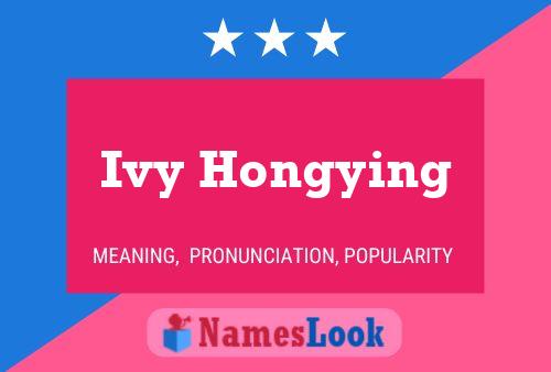 Постер имени Ivy Hongying