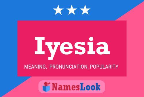 Постер имени Iyesia