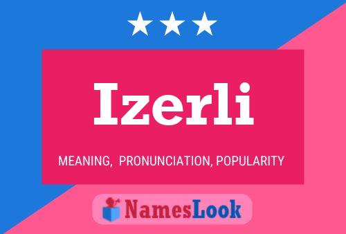 Постер имени Izerli