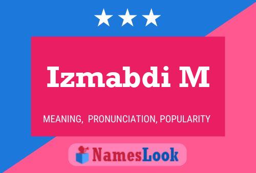 Постер имени Izmabdi M