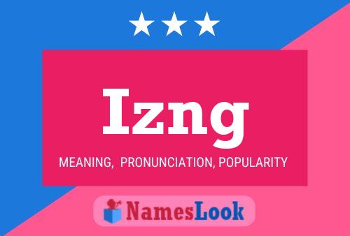 Постер имени Izng