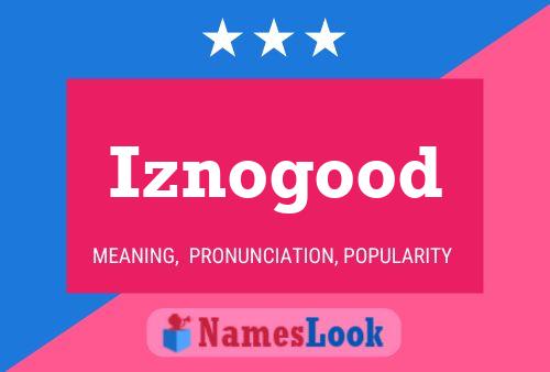 Постер имени Iznogood