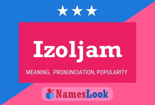 Постер имени Izoljam