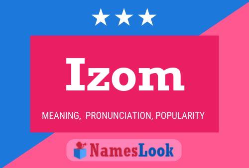 Постер имени Izom