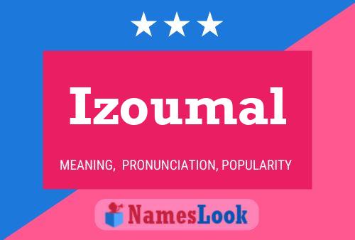 Постер имени Izoumal