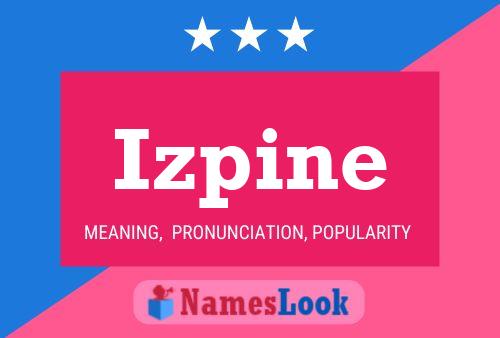 Постер имени Izpine