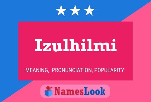 Постер имени Izulhilmi