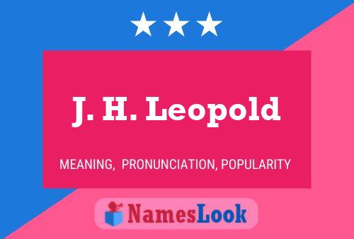 Постер имени J. H. Leopold