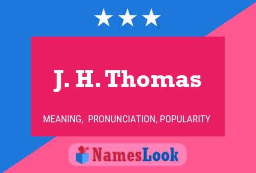 Постер имени J. H. Thomas