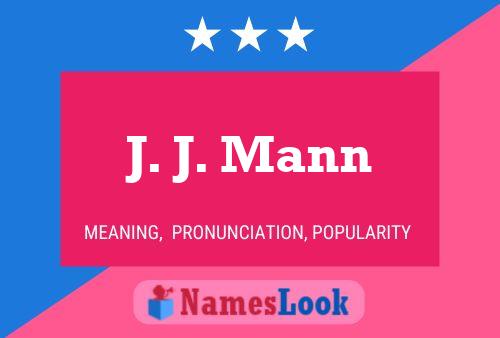 Постер имени J. J. Mann