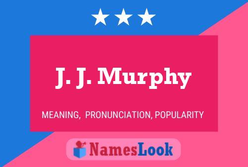 Постер имени J. J. Murphy