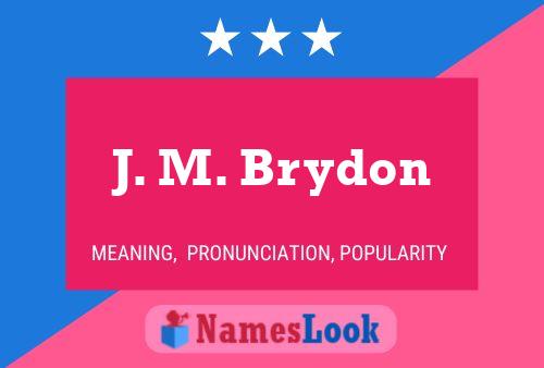 Постер имени J. M. Brydon