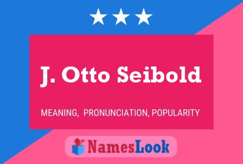 Постер имени J. Otto Seibold