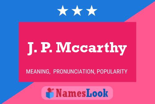 Постер имени J. P. Mccarthy