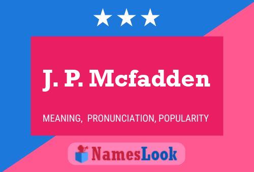 Постер имени J. P. Mcfadden