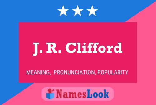 Постер имени J. R. Clifford