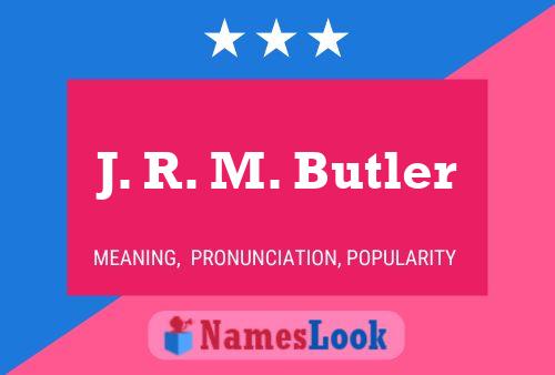 Постер имени J. R. M. Butler