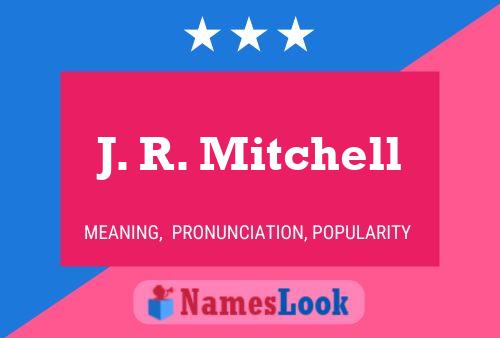 Постер имени J. R. Mitchell