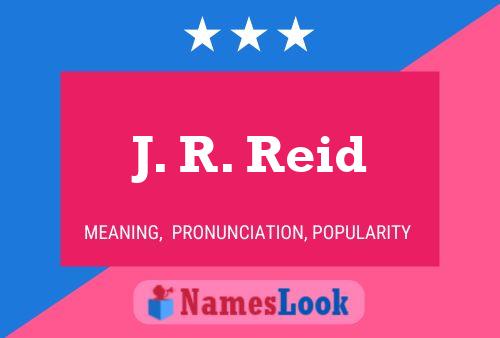 Постер имени J. R. Reid