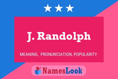 Постер имени J. Randolph