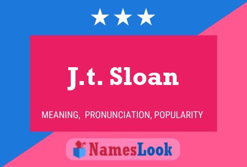 Постер имени J.t. Sloan