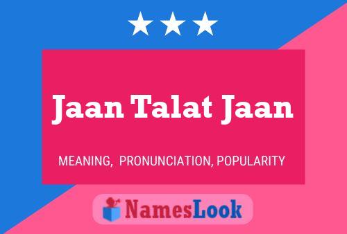 Постер имени Jaan Talat Jaan