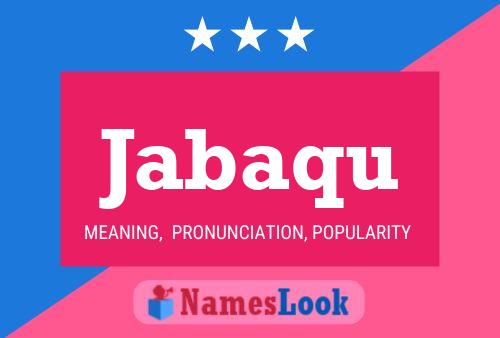 Постер имени Jabaqu