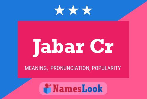 Постер имени Jabar Cr