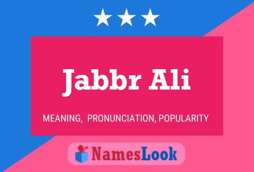 Постер имени Jabbr Ali