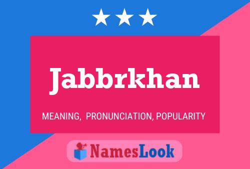 Постер имени Jabbrkhan