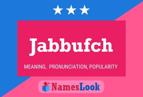 Постер имени Jabbufch