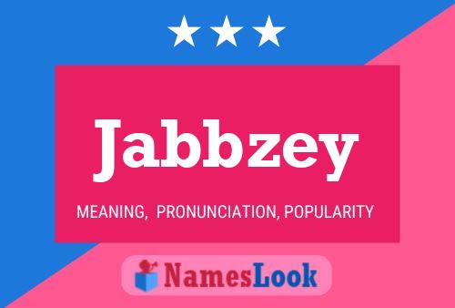 Постер имени Jabbzey