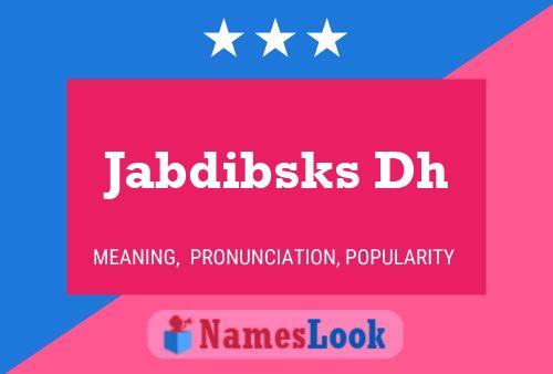 Постер имени Jabdibsks Dh