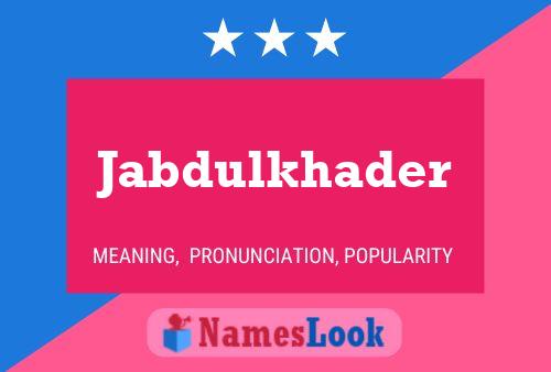 Постер имени Jabdulkhader