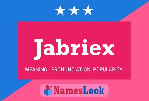 Постер имени Jabriex